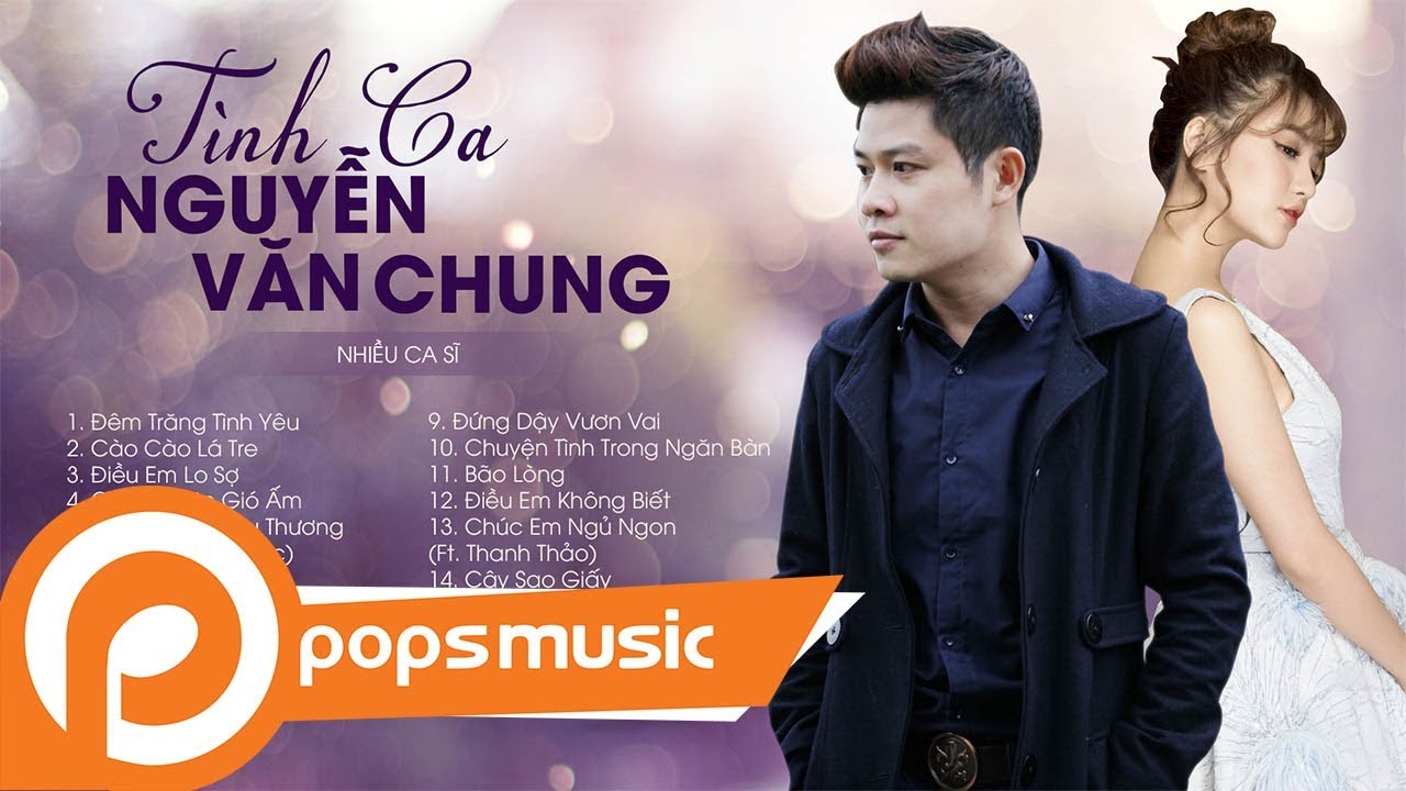 Liên Khúc: Những Bản Tình Ca Nguyễn Văn Chung